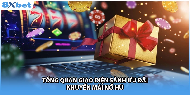 Tổng quan giao diện sảnh ưu đãi khuyến mãi nổ hũ