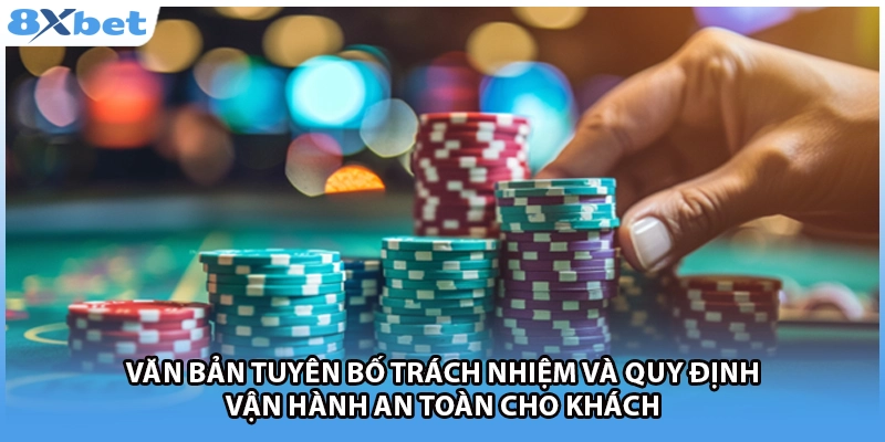 Văn bản tuyên bố trách nhiệm và quy định vận hành an toàn cho khách